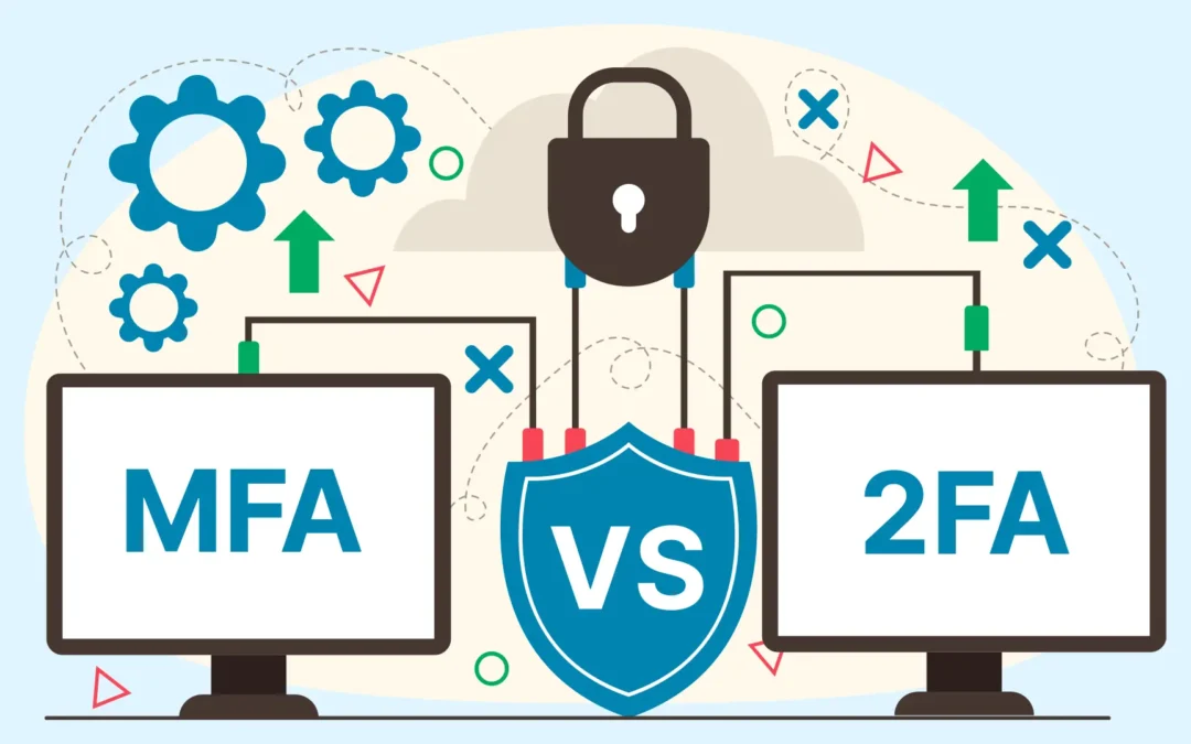 MFA Vs 2FA: What are the Key Differences?