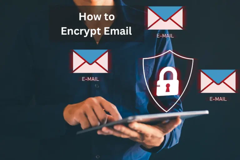 How to Encrypt Email on Different Platforms
