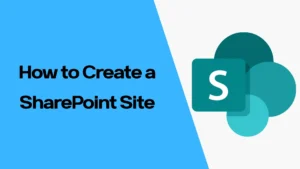 How to Create a SharePoint Site